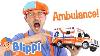 Learn Colors With Ambulance Toy Blippi Full Episodes Educational Videos For Kids Blippi Toys