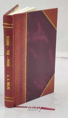 Winnie-The-Pooh. 1926 By Milne, A. A. Leather Bound
