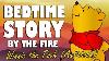 Winnie The Pooh Complete Audiobook With Fire Sounds Asmr Bedtime Story British Male Voice